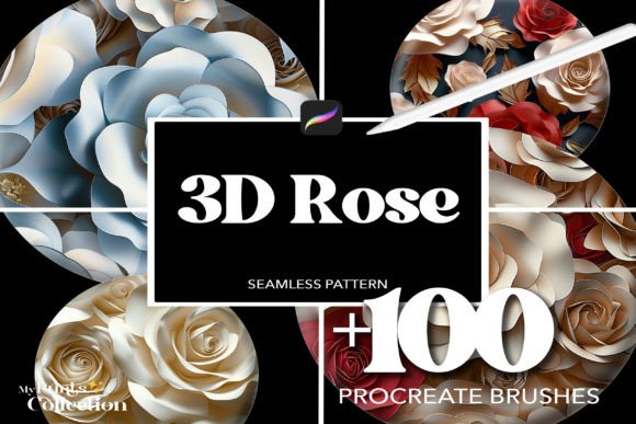 100 Procreate 3D Rose Brushes: A Comprehensive Guide to Digital Floral Art